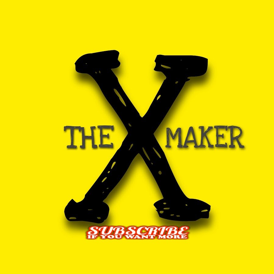 The X Maker