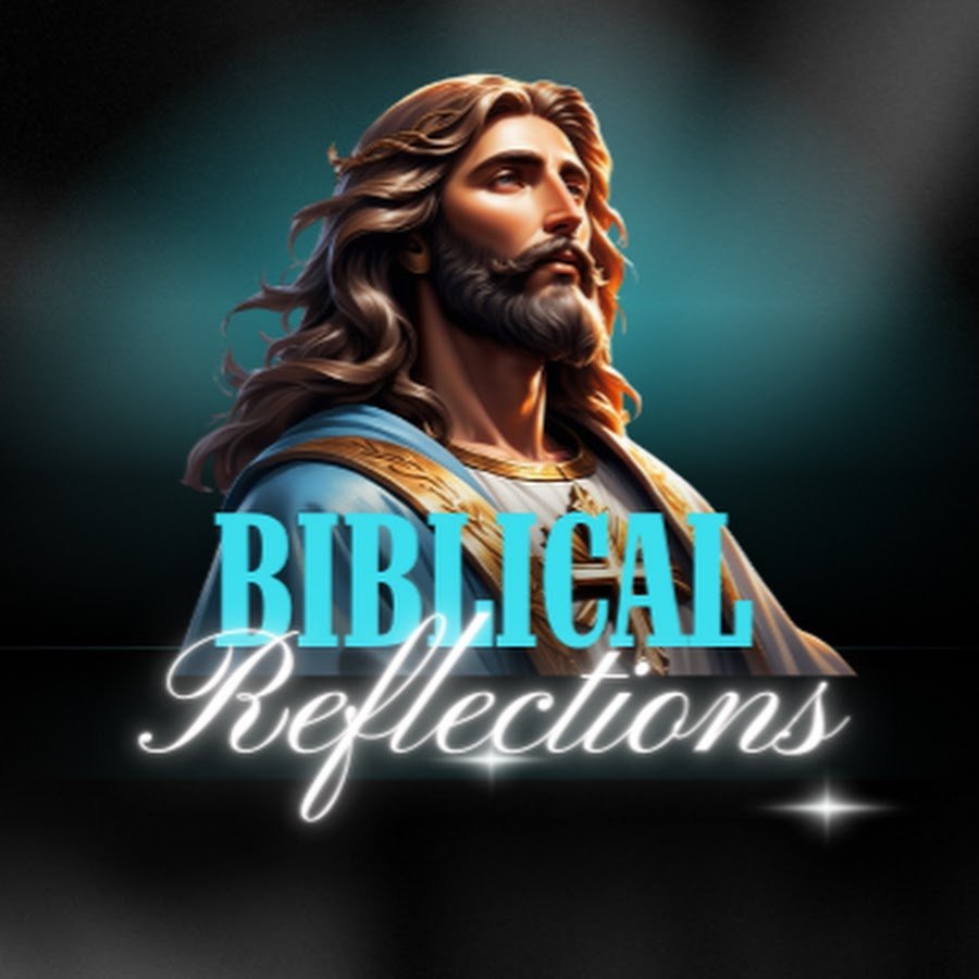 Biblical Reflections