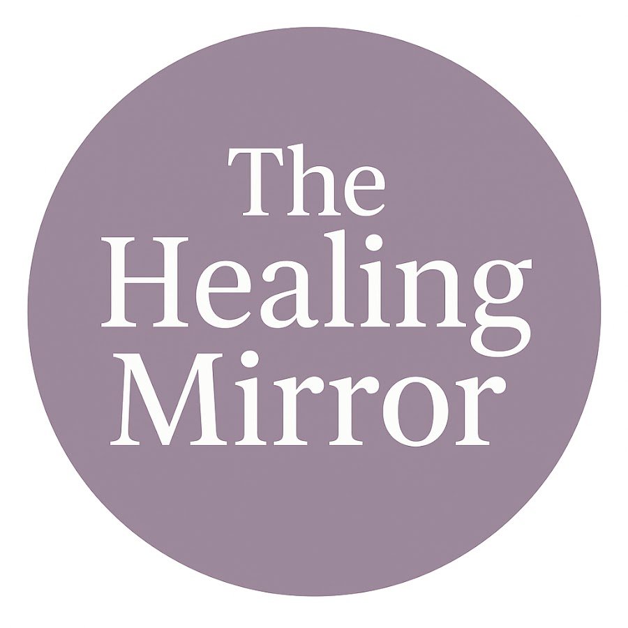The Healing Mirror