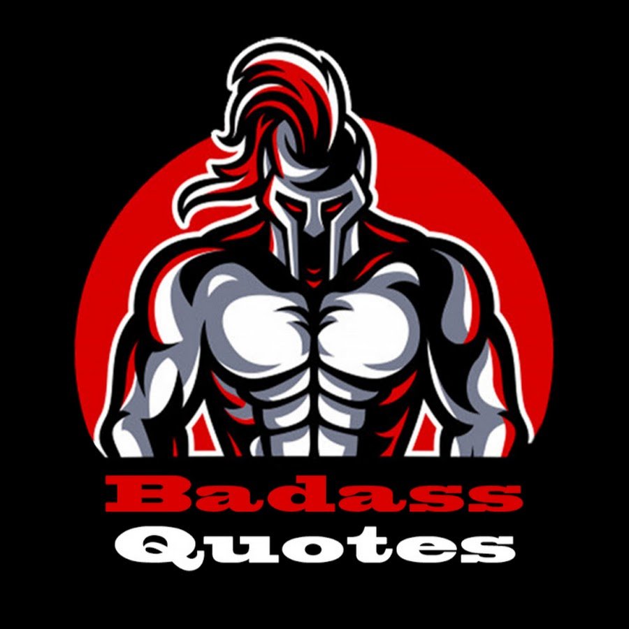 Badass Quotes