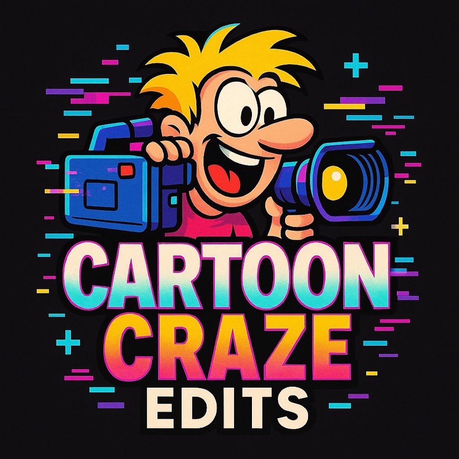 Cartoon Craze Edits