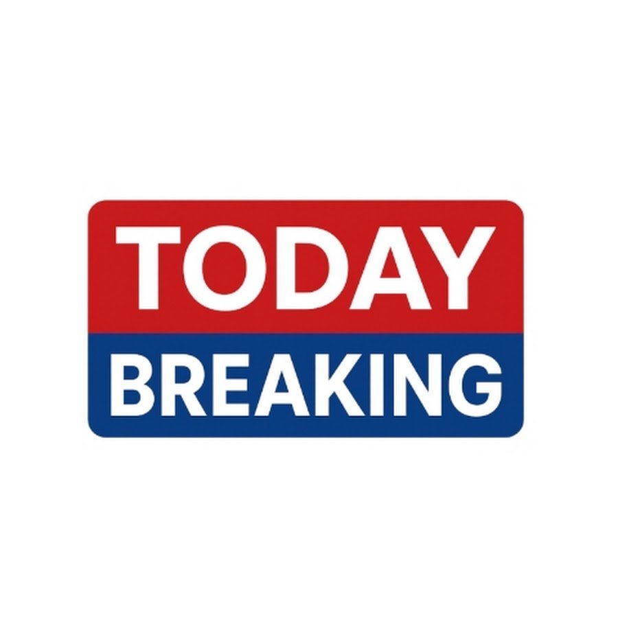 Today breaking