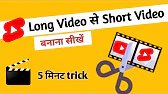 How to Make a Long Video youtube shorts | Create Short Video