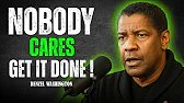 Life Does Not Care About Your Excuses – Denzel Washington Motivational Speech