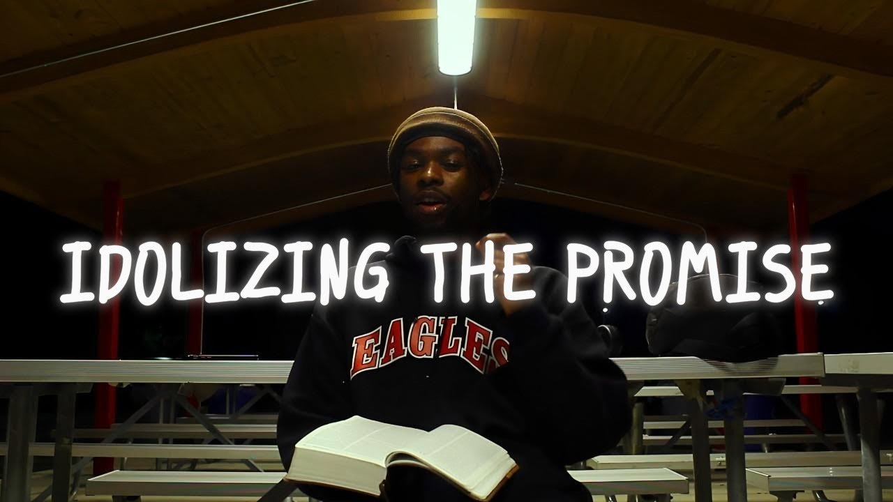 Stop Idolizing The Promise