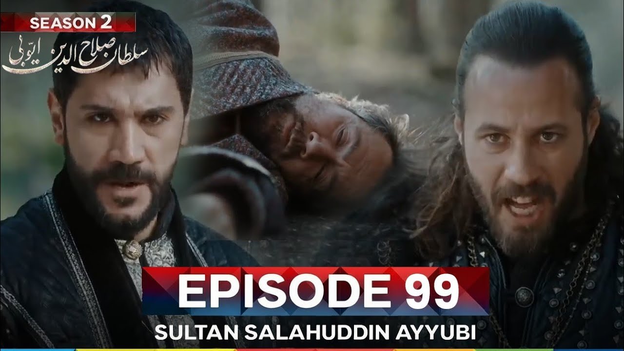 Sultan Salahuddin Ayyubi Season 2 Episode 99 | The Fall of Lord Judas – Shocking Twist 🤯