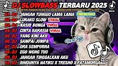 DJ SLOWBASS TERBARU 2025 || DJ JANGAN TUNGGU LAMA LAMA 🎵DJ LUKAKU || DJ YANG VIRAL ENAK BUAT SANTAI