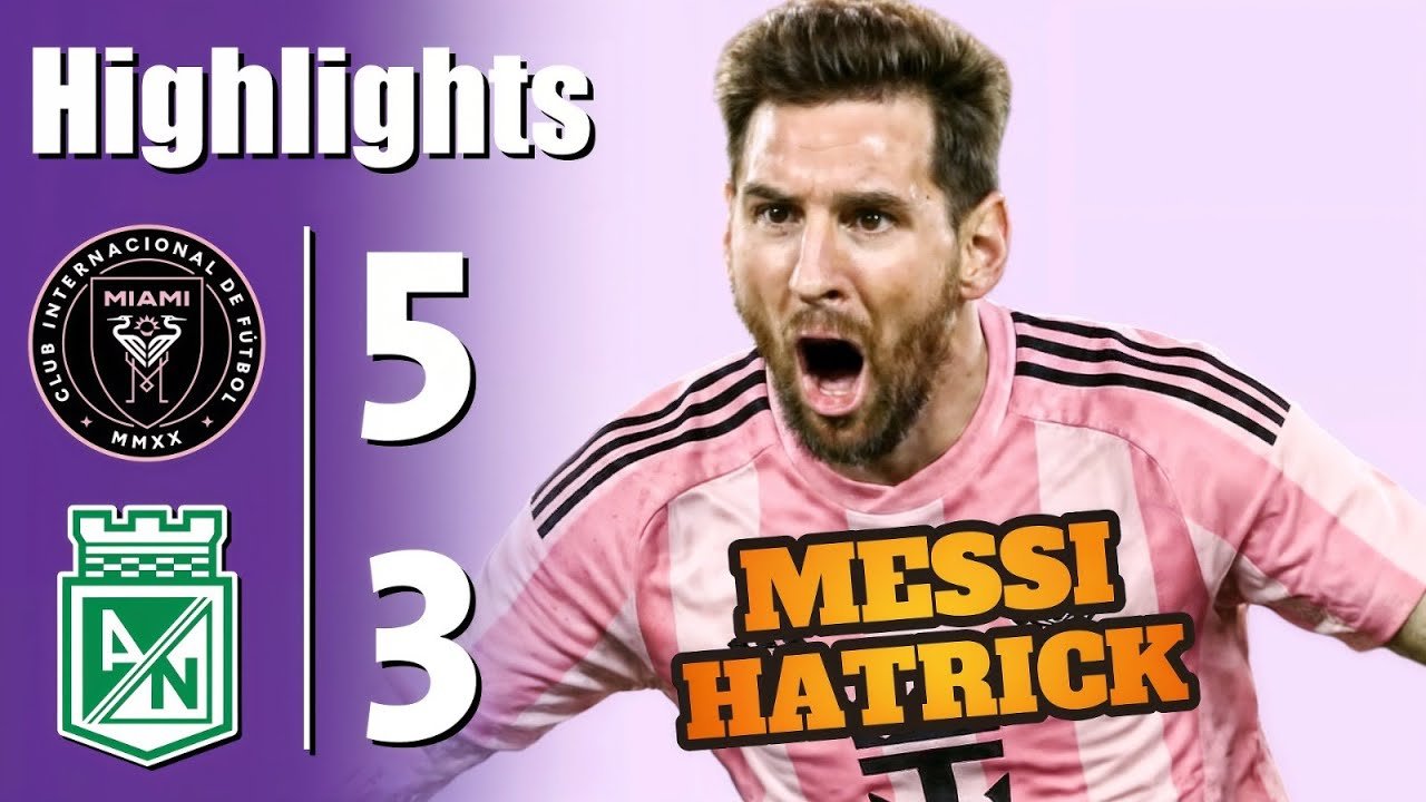 Messi Hat-Trick 💥 Inter Miami vs Atletico Nacional 5-3 - All Goals & Highlights - 2026
