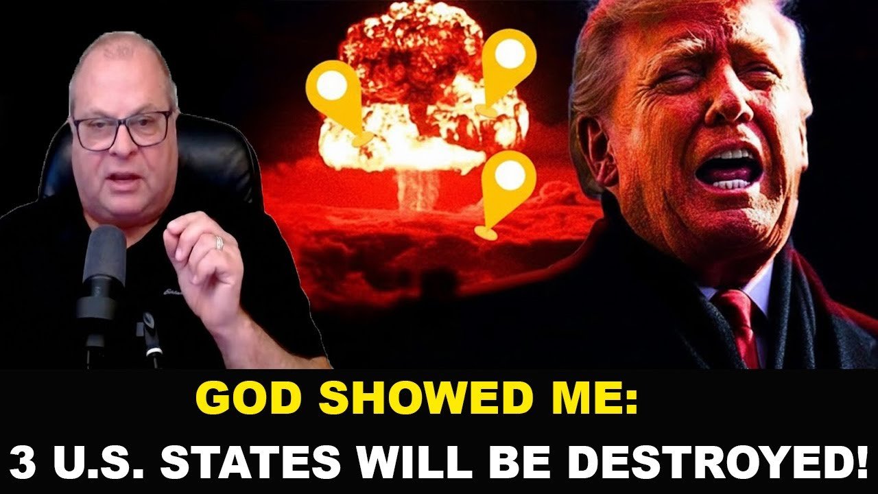 Barry Wunsch Prophetic Word ✝️ God Showed Me: 3 U.S. States Will Be Destroyed! Escape While You Can!