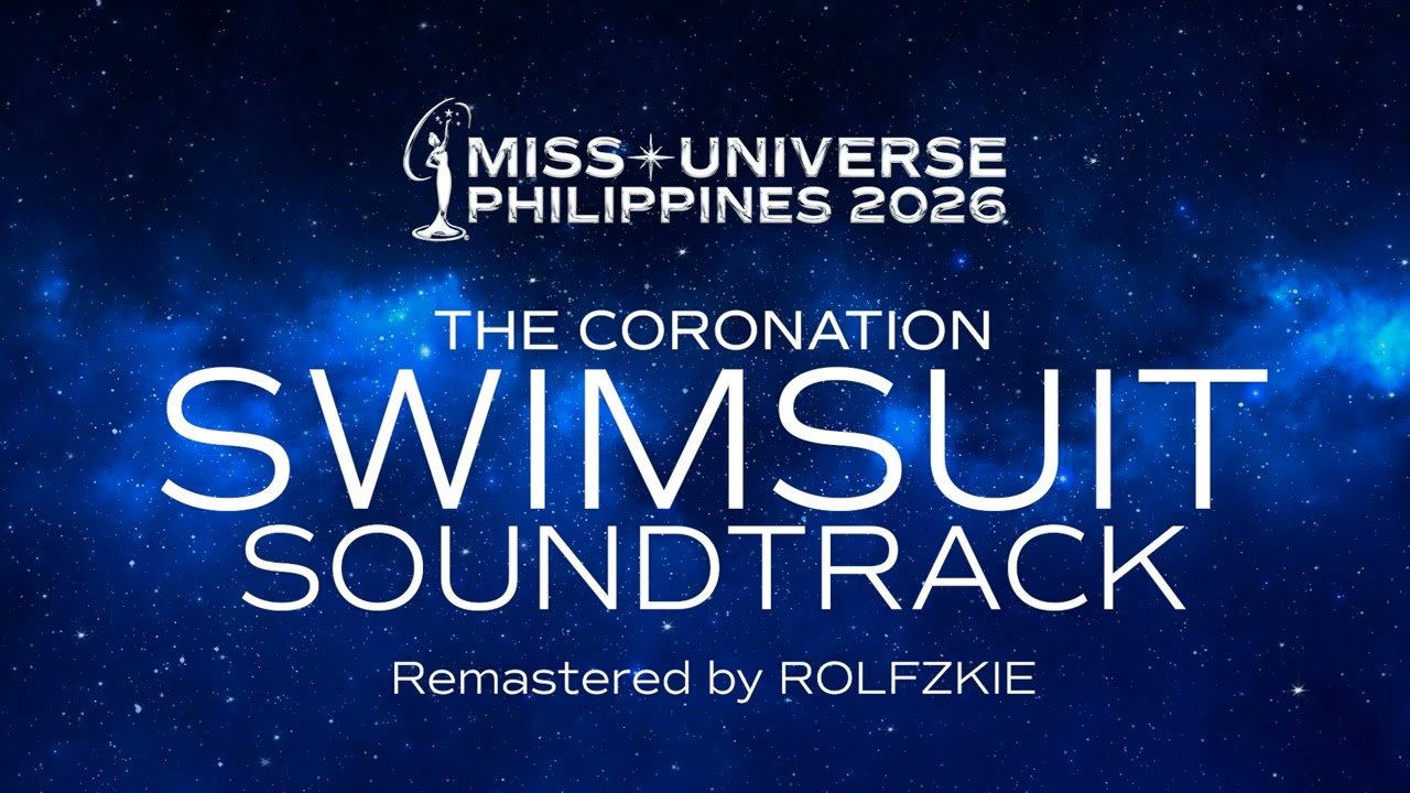 Miss Universe Philippines 2026 | The Coronation | SWIMSUIT SOUNDTRACK (Remastered by Rolfzkie)