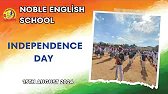 Independence day | Noble English School | Hoskote. #School #hoskote