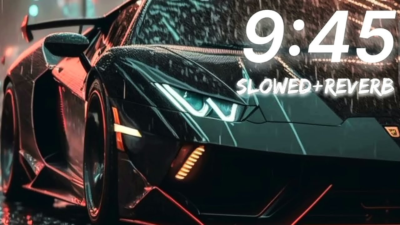 9:45 [Slowed+Reverb] |Reverb By Arsh 😨