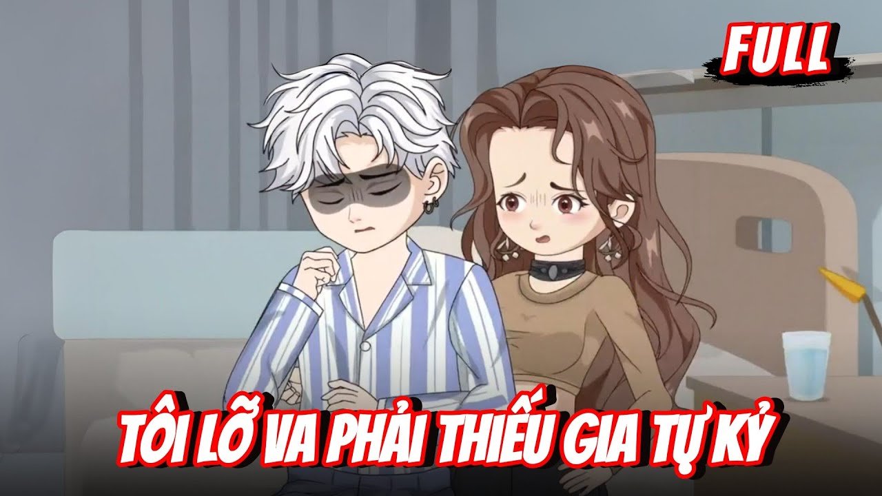 FULL | Tôi Lỡ Va Phải Thiếu Gia Tự Kỷ | Gà Review