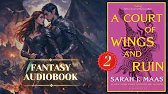 A Court of Wings and Ruin by Sarah J. Maas | Romance Fantasy Audiobook (Part 2)