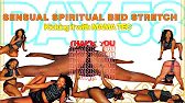 DAY 58 SENSUAL SPIRITUAL BED STRETCH. Kicking it with mama TEC