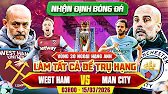 soi kèo bóng đá | soi kèo West Ham United vs Manchester City - Vòng 30 | 03:00 15/03/2026
