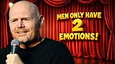 Bill Burr Hilariously Explains Why Men Only Have Two Emotions 😂🔥💀 | Stand-up Comedy