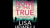 Lisa Jewell - None of This Is True A Novel - Audiobook Mystery, Thriller & Suspense, Romance