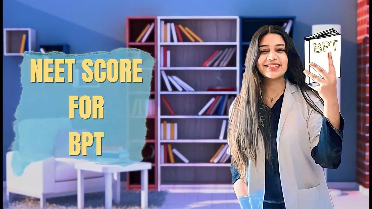 Is NEET score required for BPT?? || Your Physio Girl