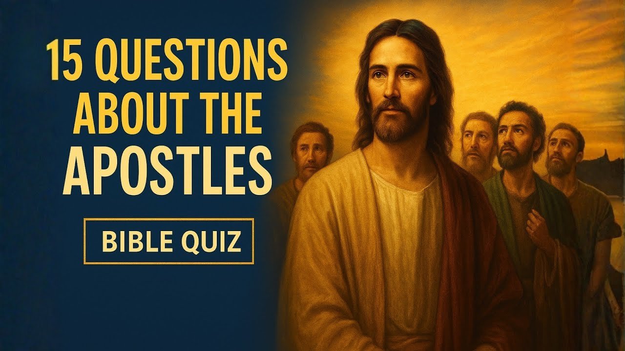 15 Bible Questions About the Apostles – Who Were They?