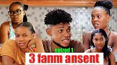 3 fanm ansent: feyton epizod 1:(karma pran nouvel 3fanm ansent pou li menm jou)