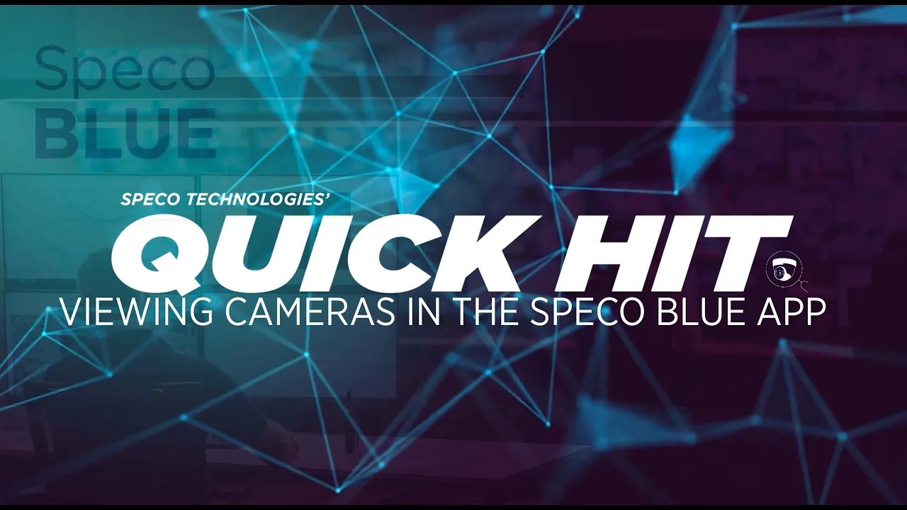 How to View Cameras within Speco Blue Mobile App | Speco Technologies®