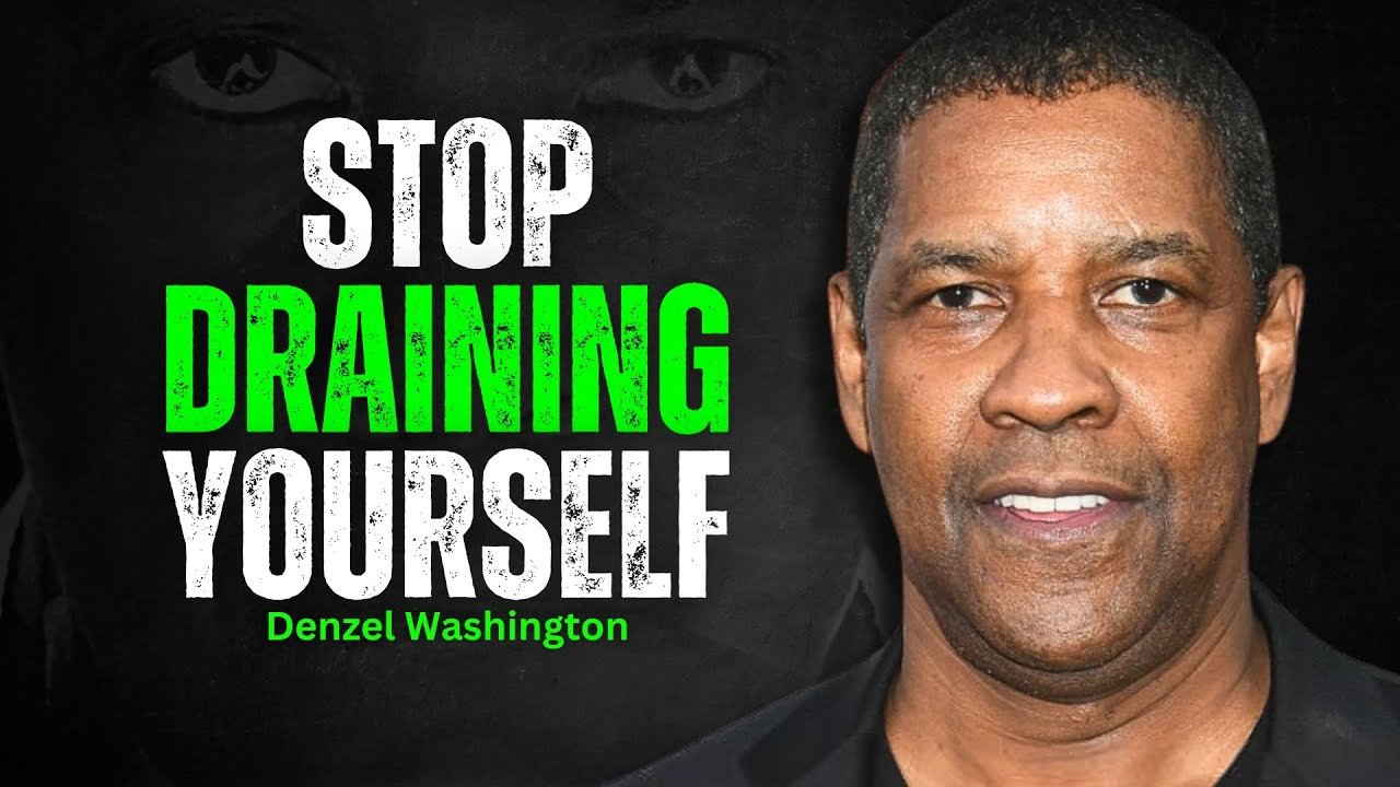 5 Rules for Protecting Your Energy – DENZEL WASHINGTON MOTIVATION