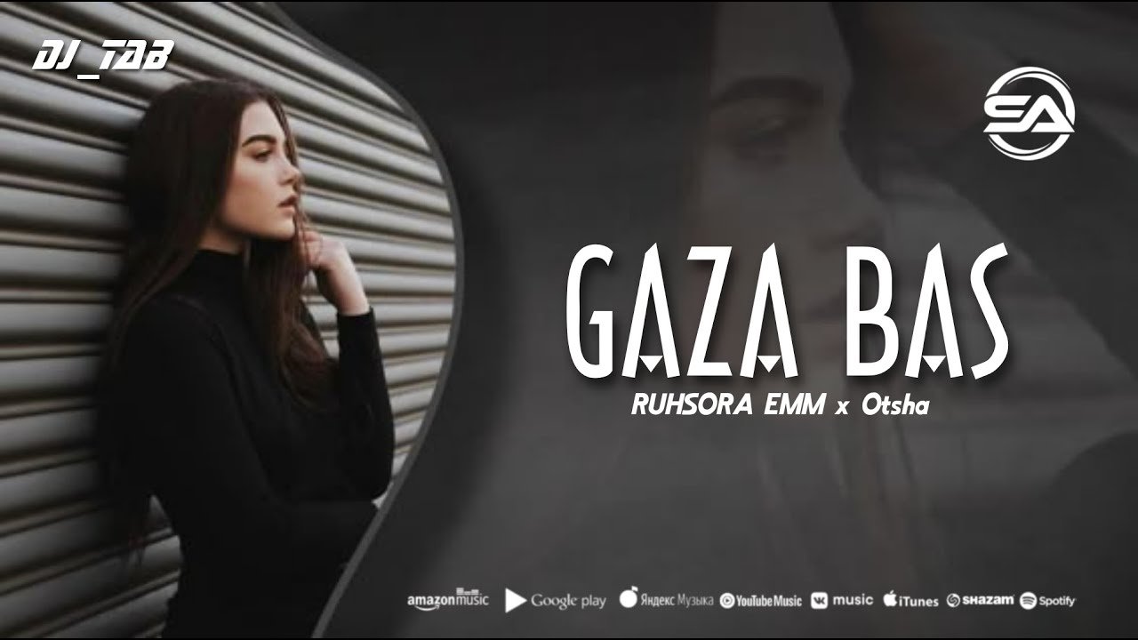 Ruhsora Emm x Otsha - Gaza bas (Rmx by Dj_Tab) (Audio)