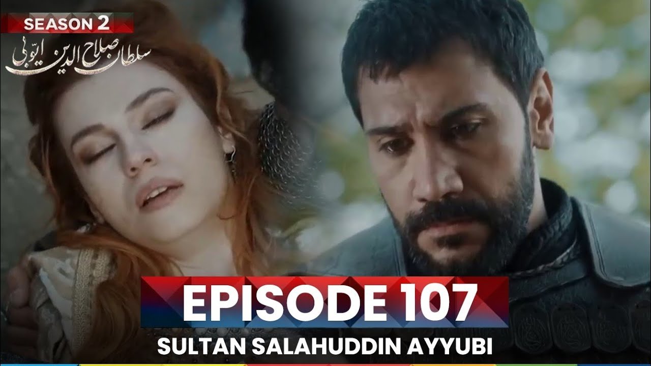 Sultan Salahuddin Ayyubi Season 2 Episode 107 | Mayla Saves Salahuddin’s Life in a Shocking Turn