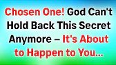 🚨CHOSEN ONE! GOD CAN'T HOLD BACK THIS SECRET ANYMORE– IT'S ABOUT TO HAPPEN TO YOU...