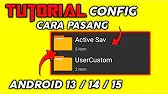 Tutorial ‼ Cara pasang ACTIVE SAV dan USERCUSTOM Di ZArchiver Pada Android 13, 14, 15
