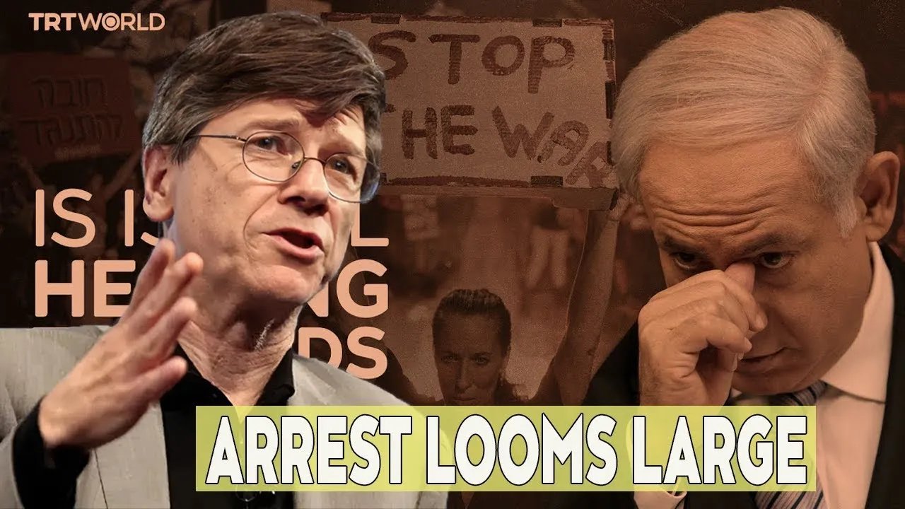 Netanyahu Arrest Warrant !!! [BREAKING NEWS] | Prof. Jeffrey Sachs