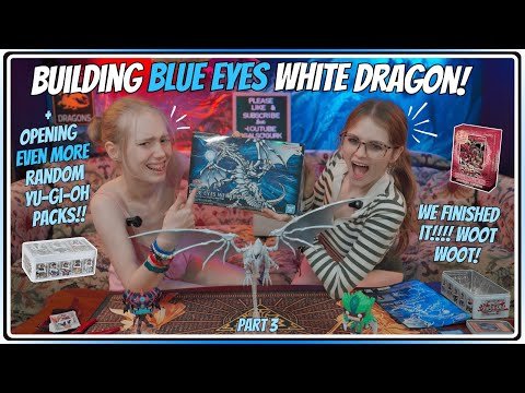 Building the Blue Eyes White Dragon + Opening...