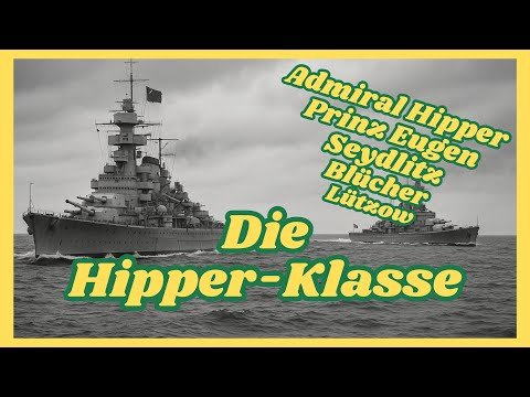 ⚓ The HIPPER CLASS of 1939 - German warships in World War II