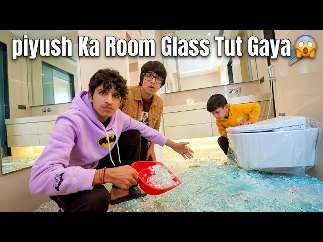 Piyush Ka Room Glass Tut Gaya 😦 || Sahil Ko Lag Gaya 🤕 ||Sourav Joshi Vlogs