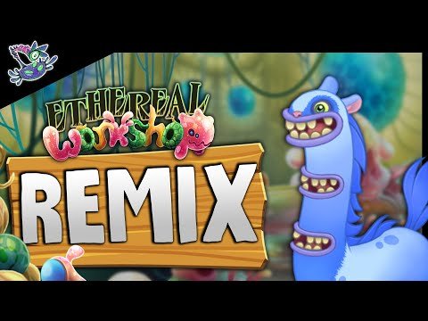 Ethereal Workshop || Tides Remix