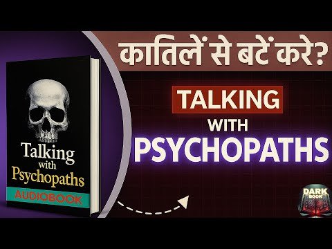 Talking with Psychopaths and Savages Book Sum...