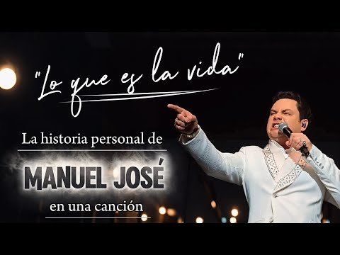 "Lo que es la vida"- Manuel José. Bogotá-Colo...