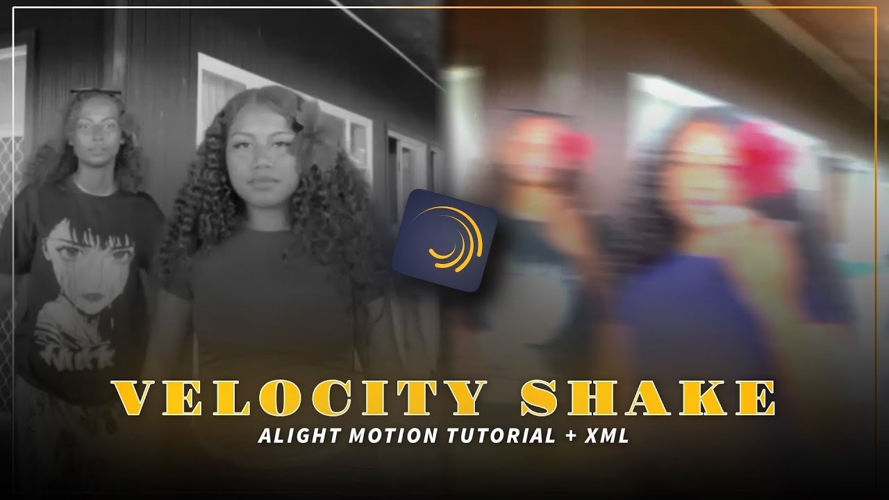 VELOCITY SHAKE TUTORIAL | ALIGHT MOTION TUTORIAL + XML.