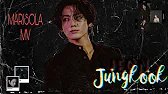 [FMV] JUNGKOOK -- MARISOLA💫