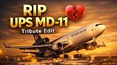 RIP UPS McDonnell Douglas MD-11 | Tribute Edit