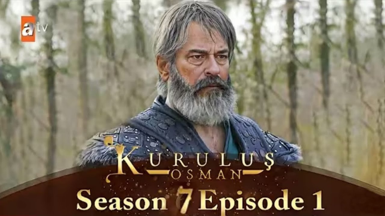 Kurulus Osman Season 7 Episode 1 | in Urdu by atv |