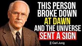 They Woke Up Crying… And the Universe Revealed the Truth About You || Carl Jung