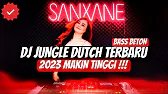 Dj In The Stars SUPER BASS!!! ( Jungle Dutch 2023 Terbaru ) 2023 Makin Tinggi
