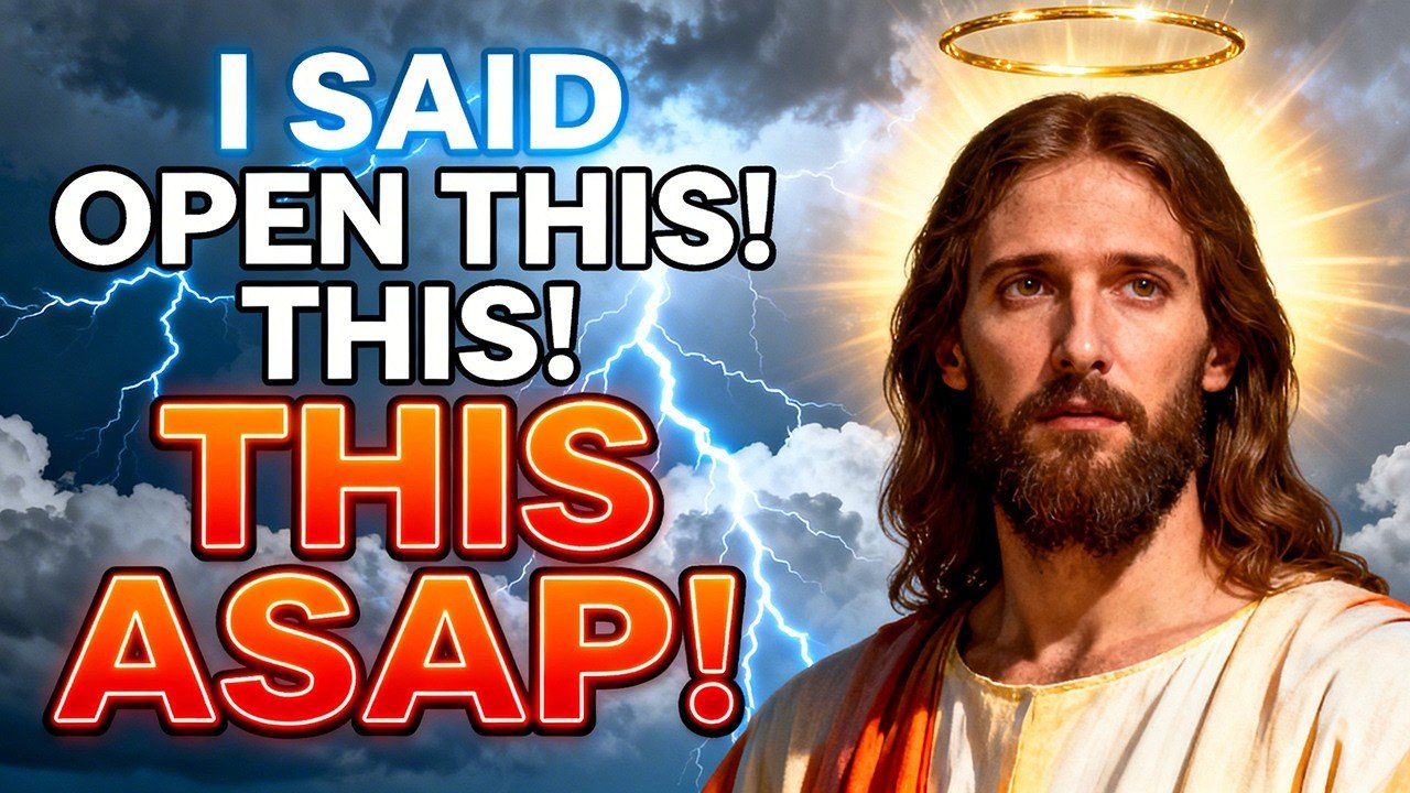 GOD SAYS;- OPEN THIS! YOUR LAST CHANCE, ASAP... | GOD'S MESSAGE FOR YOU TODAY