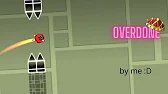 "Overdone" made by me! || Geometry Dash