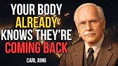 1Your Body Already Knows This Person Is Coming Back To You || Carl Jung