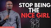 Stop Being the 'Good Girl' - That's Why They Don't Respect You | Apostle Joshua Selman