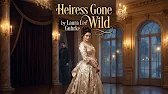 Heiress Gone Wild – A Scandalous Regency Romance Audiobook | Laura Lee Guhrke