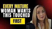 Every Mature Woman Wants This Touched First — But Men Don’t Know It